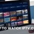 The 5 best IPTV service providers on Reddit in 2022